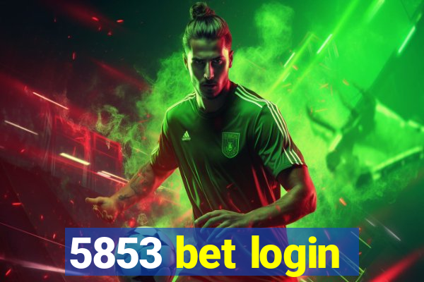 5853 bet login